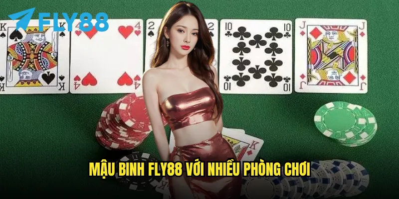 Mậu Binh fly88 - Xếp Chi Đỉnh Cao, Ăn Tiền Thật Sướng 3 Mậu Binh fly88 với nhiều phòng chơi