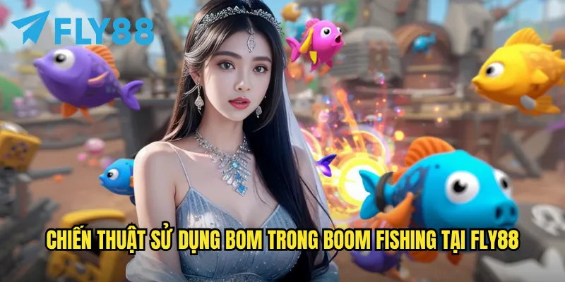 Boom Fishing fly88: Nổ tung đại dương với lựu đạn săn cá cực mạnh 3 Chiến thuật sử dụng bom trong Boom Fishing tại fly88