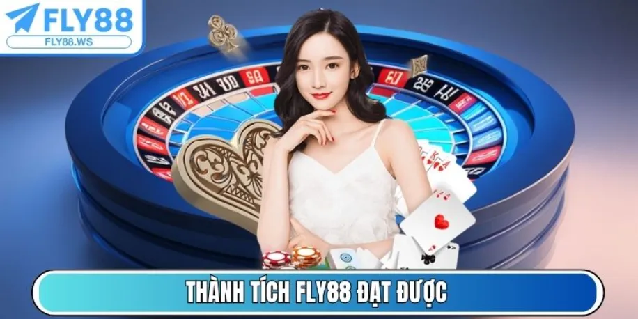 Thành tích Fly88 đạt được